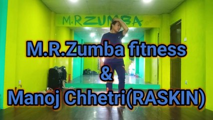 Bonita Daddy Yankee _ Reggaeton _ Zumba _ M.R. Zumba fitness dance ft.Manoj Chhetri(RASKIN) zin 111 zin volume 111