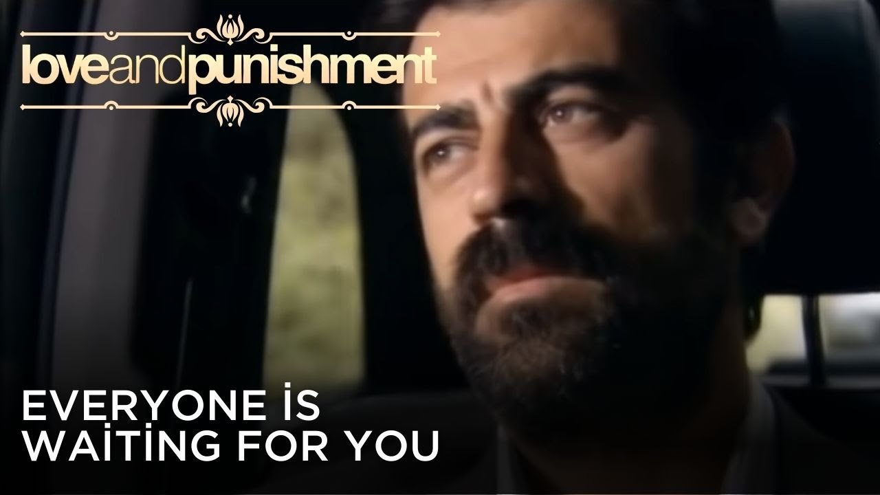 Everyone is Waiting for You | Love and Punishment - Episode 26