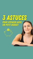 3 ASTUCES POUR FAIRE DES ÉCONOMIES EN VOYAGE
