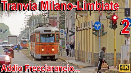 Tranvia Milano-Limbiate - Addio Frecciarancio... 2