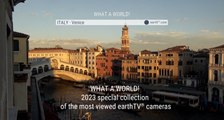 WHAT A WORLD! 2023 - special collection of the most viewed earthTV cameras