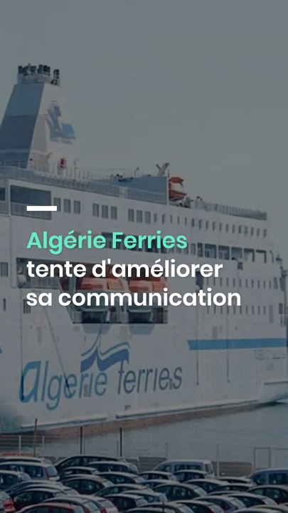 Algérie Ferries tente d'améliorer sa communication