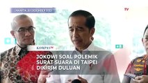 Jokowi Buka Suara Soal Polemik Surat Suara Pemilu 2024 ke Taipei Dikirim Duluan