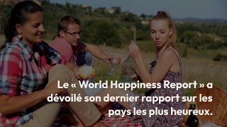 Quels sont les pays les plus heureux du monde ?