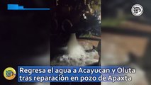 Regresa el agua a Acayucan y Oluta tras reparación en pozo de Apaxta