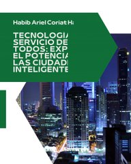 |HABIB ARIEL CORIAT HARRAR | LOS PILARES DE LAS CIUDADES INTELIGENTES (PARTE 2) (@HABIBARIELC)