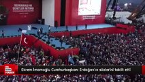 Ekrem İmamoğlu Cumhurbaşkanı Erdoğan'ın sözlerini taklit etti