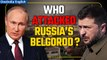 Russia Accuses Ukraine of Belgorod Attack Amid Airstrikes, Pledges Retribution| Oneindia News