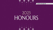 New Years Honours List 2024: A few of the names on the list