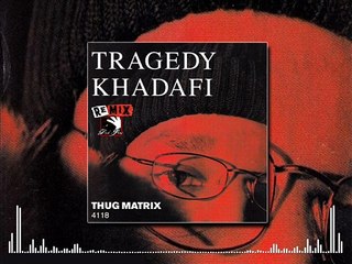 Tragedy Khadafi - Blood Type (Drik-C prod.)  [REMIX]