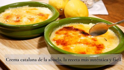 Crema catalana de la abuela, la receta más auténtica y fácil
