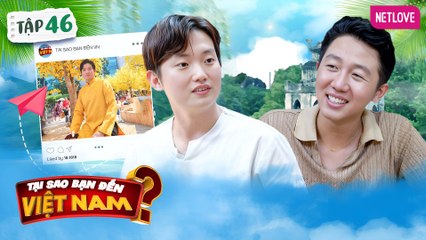 Tại Sao Bạn Đến Việt Nam? - Tập 46