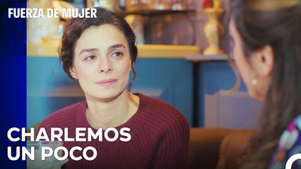 Yeliz Llevó A Bahar A Cenar -  Fuerza De Mujer Capitulo 21