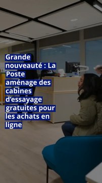Grande nouveauté : La Poste aménage des cabines d’essayage gratuites pour les achats en ligne