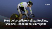 Mort de la cycliste Melissa Hoskins, son mari Rohan Dennis interpellé
