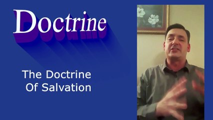 The Doctrine Of Salvation | Pastor Robby Dickerson