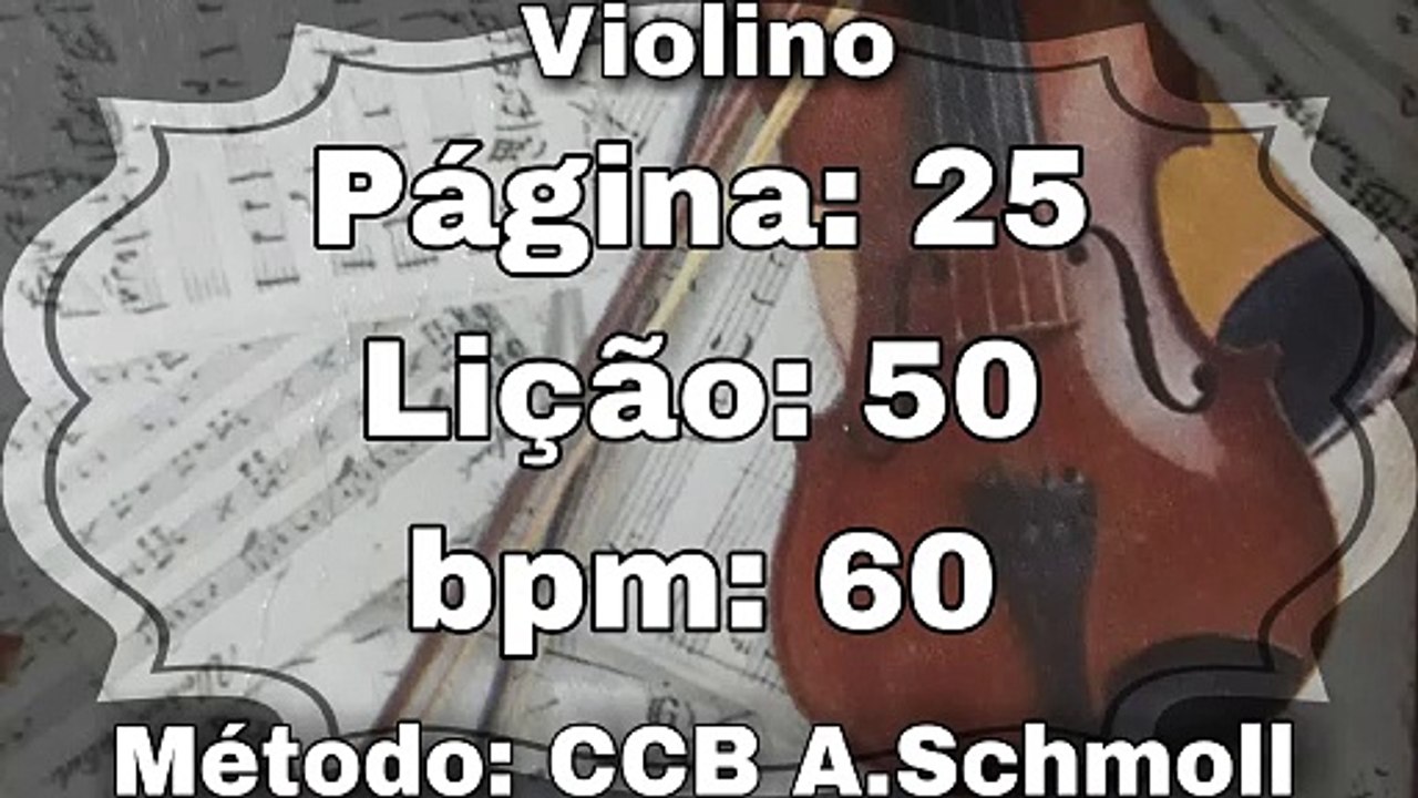 Página: 25 Lição: 50 - Violino [60 bpm]