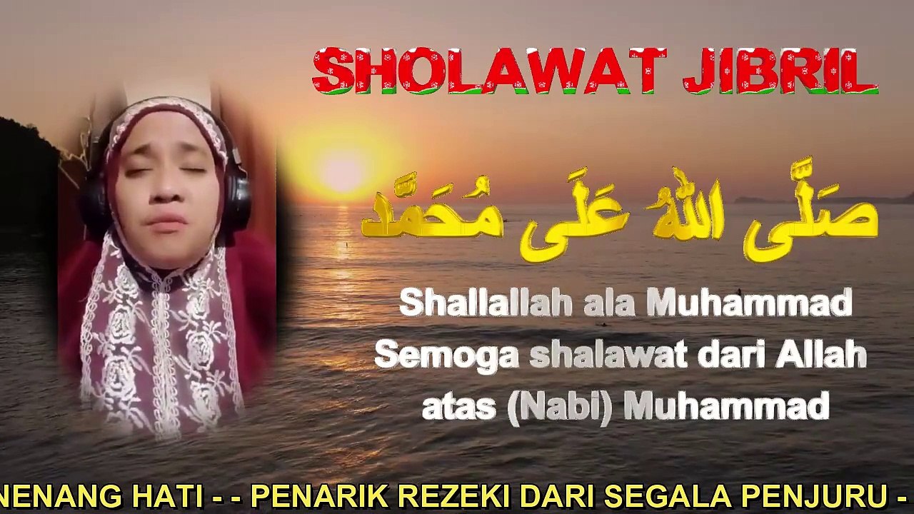 Sholawat Jibril Penarik Rezeki Dari Segala Arah, Sholawat Nabi Muhammad Saw Merdu, Sholawat Jibril