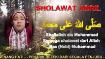 Sholawat Jibril Penarik Rezeki Paling Mustajab,Sholawat Nabi Muhammad Saw Merdu Terbaru