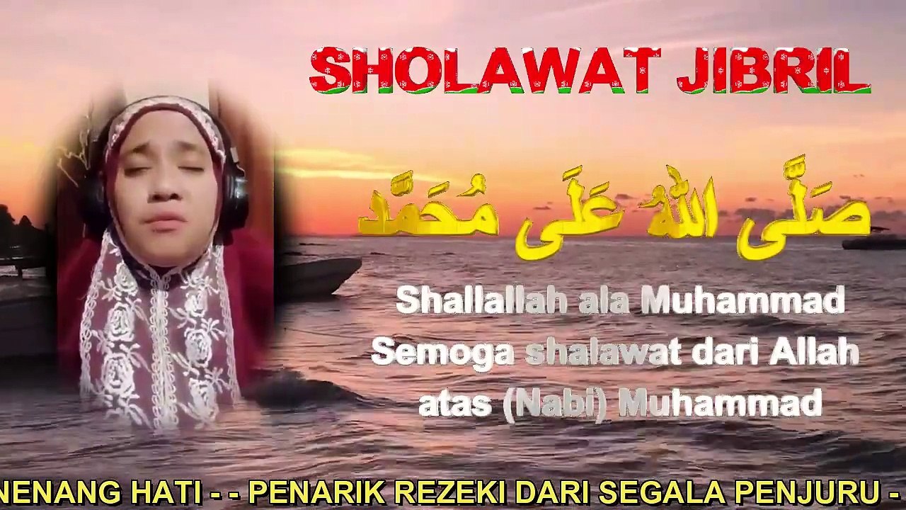 Sholawat Jibril Penarik Rezeki Dari Segala Arah, Sholawat Nabi Muhammad Saw Merdu, Sholawat Jibril