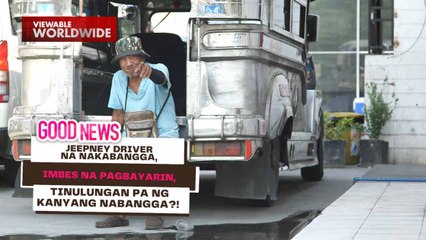 Jeepney driver na nakabangga, imbes na pagbayarin, tinulungan pa ng kanyang nabangga?! | Good News