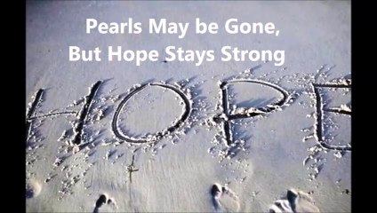 Pearls May be Gone, But Hope Stays Strong