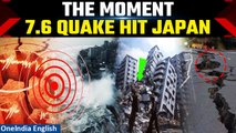 Watch| The moment when Japan was Hit by Strong Earthquakes: Tsunami Warnings Issued| Oneindia