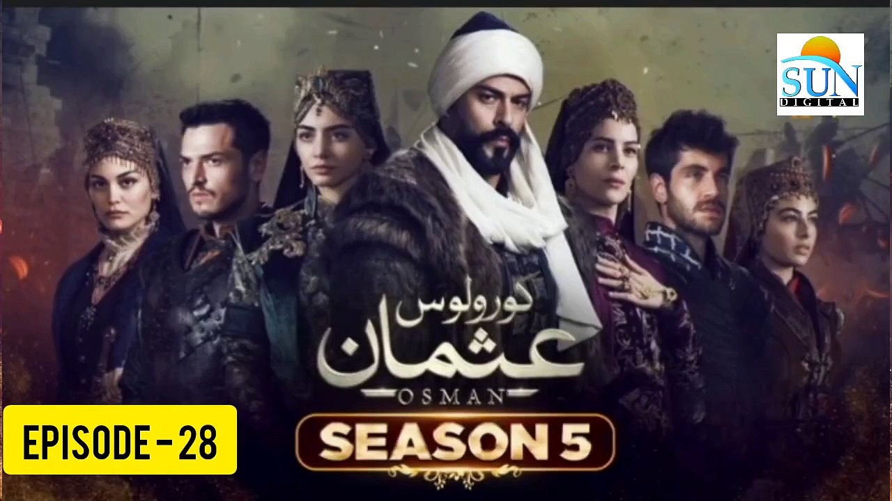 Kurulus Osman Season 05 Episode 28 - Urdu Dubbed Sun Digital HD Channel