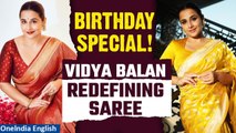 Happy Birthday Vidya Balan: The Actress Whose Sarees Are the New Style Sensation | Oneindia News