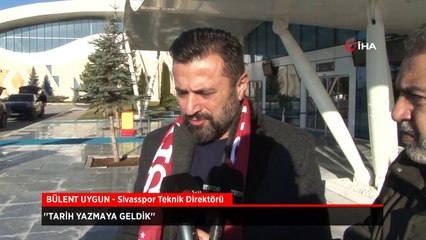 Sivasspor'un yeni teknik direktörü Bülent Uygun iddialı konuştu: Tarih yazmaya geldik
