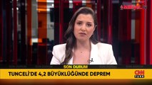 Tunceli'de 4.2 büyüklüğünde deprem!