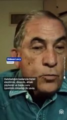 İsrailli gazeteci: İsrailliler insanlıktan çıktı