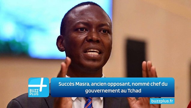 Succès Masra, ancien opposant, nommé chef du gouvernement au Tchad