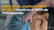 Mario Elian, el #primer #bebé del #2024 nació en el #imss de Tlalnepantla