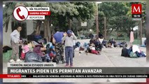 Migrantes piden a las autoridades de Torreón que les permitan avanzar rumbo a EU