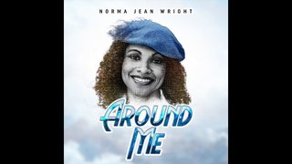 Norma Jean Wright (Le Chic) New single: AROUND ME (2024)