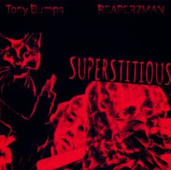 REAPER7MAN - Superstitious (ft. Tony Bumps)
