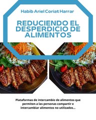 |HABIB ARIEL CORIAT HARRAR | TECNOLOGÍA PARA TOMAR DECISIONES INFORMADAS EN LA ALIMENTACIÓN (PARTE 2) (@HABIBARIELC)