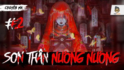 Chuyện Kinh Dị Trung Quốc: Bí Ẩn Sơn Thần P.2 – Sự Trừng Phạt Đẫm Máu 😱