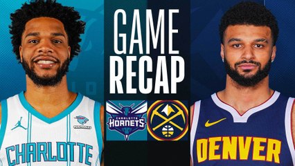 Game Recap: Nuggets 111, Hornets 93