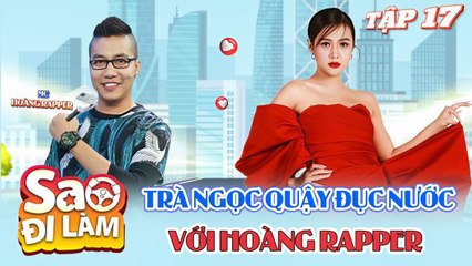 Sao Đi Làm #17_ Trà Ngọc LẦN ĐẦU chia sẻ quãng thời gian TRẦM CẢM, mất PHƯƠNG HƯỚNG