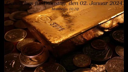 Geistliches für Dienstag, den 02. Januar 2024