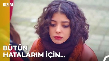 Özür Dilerim Kızım! - Kızım 15. Bölüm