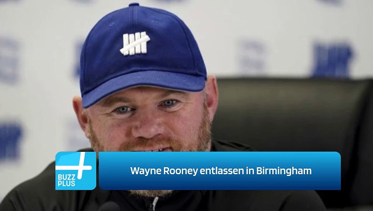 Wayne Rooney entlassen in Birmingham