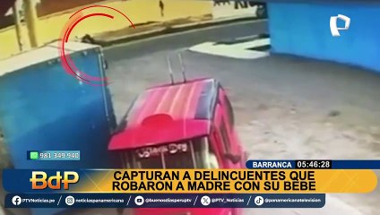 Barranca: asaltan a madre de familia que casi pierde a su bebé durante el robo
