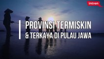 Provinsi Termiskin di Pulau Jawa hingga Terkaya, Ini Urutannya