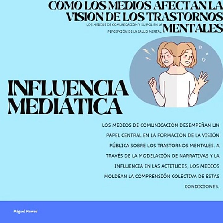 Miguel Mawad – Cómo los medios afectan la visión de los trastornos mentales. Los medios de comunicación y su rol en la percepción de la salud mental