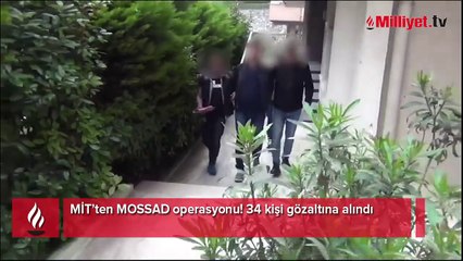 MİT, Mossad'ı nasıl durdurdu! İsrail istihbaratına 8 ilde yapılan operasyonun şifreleri