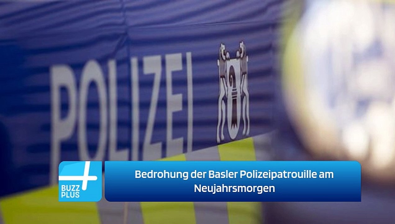 Bedrohung der Basler Polizeipatrouille am Neujahrsmorgen