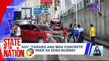 AUV, inararo ang mga concrete barrier sa EDSA Busway | SONA